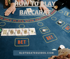 How To Play Baccarat